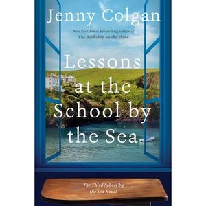Lessons at the School by the Sea: The Third School by the Sea Novel -- Jenny Col